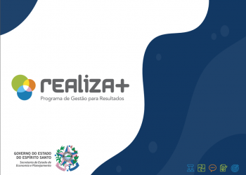 Governo do Espírito Santo implanta o Programa Realiza+