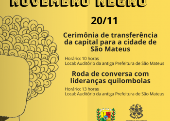 No Dia Nacional da Consciência Negra, Capital do Estado é simbolicamente transferida para São Mateus