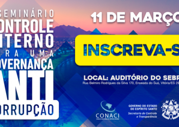 Inscrições abertas para 1º Seminário Controle Interno para uma Governança Anticorrupção