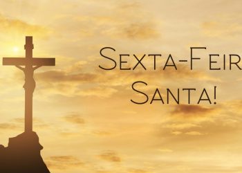 Sexta-feira Santa: Silêncio, jejum e oração