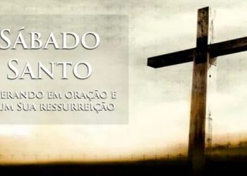 Sábado de Aleluia – orientações de celebração