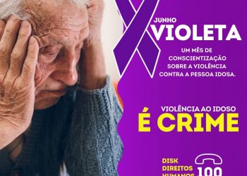 Nova Venécia adere ao “Junho Violeta”: Campanha Nacional de Enfrentamento à Violência contra a Pessoa Idosa