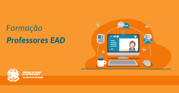 Sedu abre inscrição para segunda turma da ‘Formação Professor EaD’