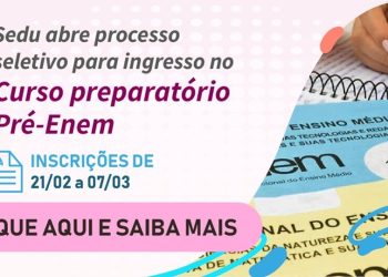 Sedu publica edital para mais de 6 mil vagas no Pré-Enem