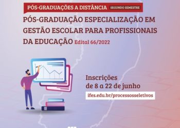 Secretaria Municipal de Educação divulga abertura de inscrições para pós-graduação em gestão escolar na modalidade a distância em campi dos Ifes