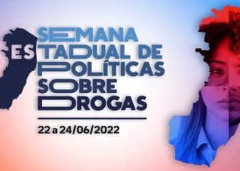 Governo promove Semana Estadual de Políticas sobre Drogas