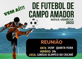 Vem aí o arbitral do XXIX Campeonato Municipal de Futebol de Campo Amador de Nova Venécia 2022
