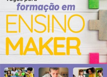 Formação em ensino maker disponível para professores da rede municipal de ensino de Nova Venécia