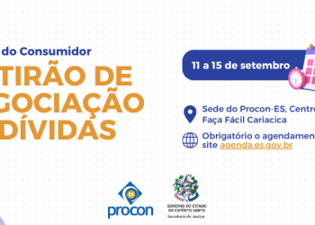 Semana do Consumidor: Procon-ES realizará Mutirão de Negociação de Dívidas a partir de segunda-feira (11)
