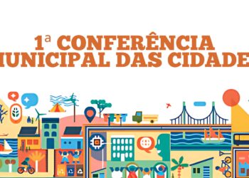 Inscrições para a 1ª Conferência Municipal das Cidades em Jaguaré até segunda-feira