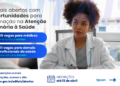 Edital seleciona mais de 400 profissionais para formação na Atenção Primária à Saúde